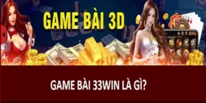 Giới thiệu về sảnh Game bài 33win